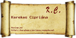 Kerekes Cipriána névjegykártya